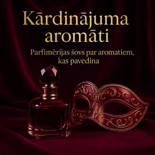 Kārdinājuma aromāti: parfimērijas šovs par smaržām, kas pavedina. 14.06.2025, 15:00-17:30, Art Ambar (Rīga)